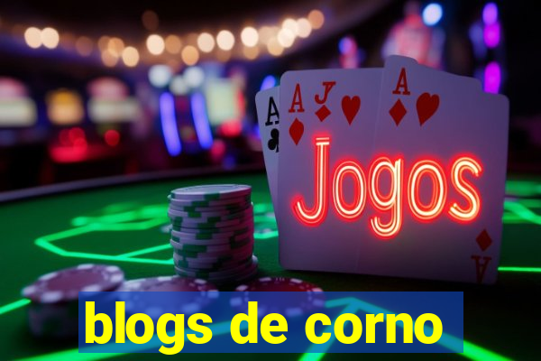 blogs de corno